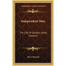 Independent Man: The Life Of Senator James Couzens