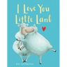 I Love You Little Lamb