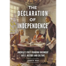 The Declaration of Independence: America's First Founding Document in U.S. History and Culture
