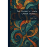 The Overcoat and Other Stories