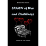Spawn of War and Deathiness