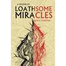A Season of Loathsome Miracles