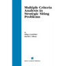 Multiple Criteria Analysis in Strategic Siting Problems