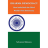 Dharma Democracy: How India Built the Third World's First Democracy