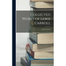 Collected Works of Lewis Carroll