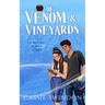 Of Venom & Vineyards