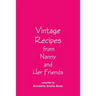 Vintage Recipes from Nanny and Her Friends