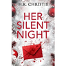 Her Silent Night: A Martina Monroe Christmas Thriller