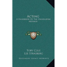 Acting: A Handbook Of The Stanislavski Method