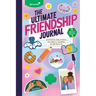 Girl Scouts: The Ultimate Friendship Journal: An Interactive Guide to Making New Friends & Treasuring the Ones You've Got
