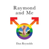 Raymond and Me