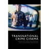 Transnational Crime Cinema