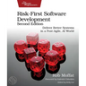 Risk-First Software Development, Second Edition: Deliver Better Systems in a Post-Agile, AI World