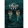 It's Okay to Cry