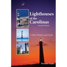 Lighthouses of the Carolinas: A Short History and Guide