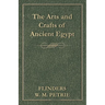 The Arts and Crafts of Ancient Egypt