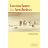 Iconoclasm in Aesthetics