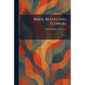Birds, Beasts and Flowers: Poems