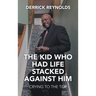The Kid Who Had Life Stacked Against Him: Crying to the Top