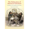 The Fabrication of American Literature: Fraudulence and Antebellum Print Culture