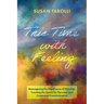 This Time with Feeling: Reimagining the Experience of Worship: Creating the Space for Personal and Communal Transformation