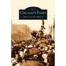 Chicago's Parks: A Photographic History