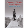 Secrets, Truths, & Whispers: Lessons from a Good, Hard Life