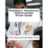 Pharmacy Technician Certification Study Guide