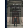 Regulations Governing the Deposit of Postal Savings Funds in Banks: And the Acceptance of Bonds As