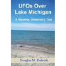 UFOs Over Lake Michigan: A Weather Observers Tale