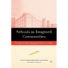 Schools as Imagined Communities: The Creation of Identity, Meaning, and Conflict in U.S. History