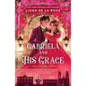 Gabriela and His Grace