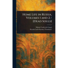 Home Life in Russia, Volumes 1 and 2 / [Dead Souls]