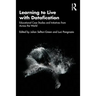 Learning to Live with Datafication: Educational Case Studies and Initiatives from Across the World