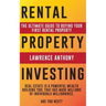 Rental Property Investing: The Ultimate Guide to Buying Your First Rental Property