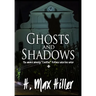 Ghosts and Shadows: Cadillac Holland Mysteries 4
