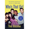 Who's That Girl: The Untold, Definitive History of New Girl