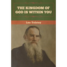 The Kingdom of God Is Within You
