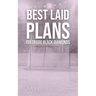 Best Laid Plans
