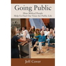Going Public: How Biblical People Help Us Find Our Voice for Public Life