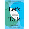 Let's Talk: An Essential Guide to Skillful Communication