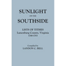 Sunlight on the Southside. Lists of Tithes, Lunenburg County, Virginia, 1748-1783