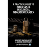 A Practical Guide to Fixed Costs in Clinical Negligence Cases