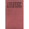 The Cocktail Book 1926 Reprint: A Sideboard Manual for Gentlemen