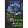 Plantation Shudders: A Cajun Country Mystery