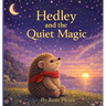 Hedley and the Quiet Magic