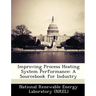 Improving Process Heating System Performance: A Sourcebook for Industry