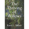 The Thriving of Willows
