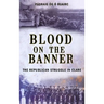 Blood on the Banner: The Republican Struggle in Clare 1913-1923