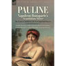 Pauline: The Exotic and Turbulent Life of an Imperial Princess
